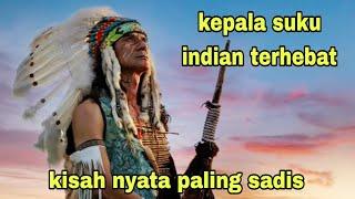 KEPALA SUKU INDIAN PALING DITAKUTI OLEH BANGSA KULIT PUTIH  KISAH NYATA  alur cerita film