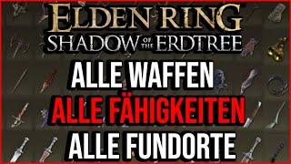 Alle Waffen Ihre Talente und wo sie zu finden sind aus dem DLC Shadow of the Erdtree von Elden Ring