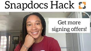 Snapdocs Hack Get MORE SIGNING OFFERS with this simple trick