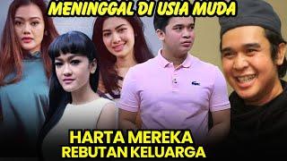 MENYEDIHKAN8 harta warisan mendiang artis ini jadi rebutan pihak keluarga