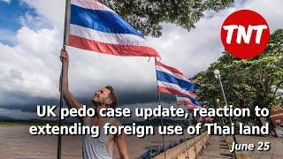 Reaction to extending foreign use of Thai land UK pedo update Surachat fires back  -  June 25