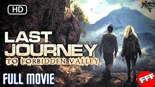 JOURNEY TO THE FORBIDDEN VALLEY  Full FANTASY ACTION Movie
