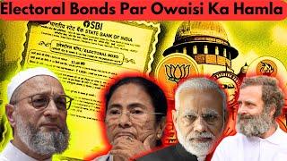 Electoral Bonds Par Owaisi Ka Hamla Asaduddin owaisi#asaduddinowaisi@AIMIMNewsToday