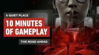A Quiet Place The Road Ahead - 10 Minutes of Exclusive Gameplay