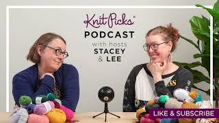 Cool Tweed Fall Episode 369 of the Knit Picks Podcast for Knitters.