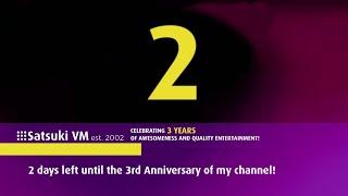 2 days left until the 3rd Anniversary of my channel