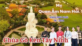 CHÙA GÒ KÉN TÂY NINH Đón Du Khách Ngày Vía Linh Sơn Thánh Mẫu  Vía Bà Tây Ninh 2024  SaLa TV