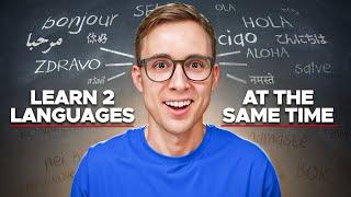 How to Learn 2 Languages or More at the Same Time