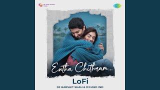 Entha Chithram - LoFi