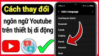 Cách thay đổi ngôn ngữ Youtube trên thiết bị di động  Cách thay đổi ngôn ngữ trong YouTube