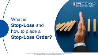 Everything You Need To Know About Stop-Loss Orders and How They Work.  HDFC securities