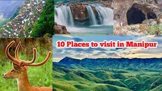 10 Places to visit in Manipur