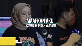 MAAFKAN AKU - ENDA 1 JAM COVER INDAH YASTAMI