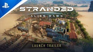 Stranded Alien Dawn - Launch Trailer  PS5 & PS4 Games