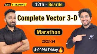 Complete Vector 3-D - Class 12 Mathematics  Boards Exam  2023-24