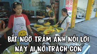 TRẬM ANH BÁNH XÈO NHÍ  NAY ĐÃ KHÁC NÓI LỜI NÀY QUÁ HAY AI NỠ TRÁCH CON