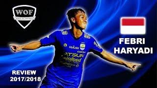 FEBRI HARYADI   Persib Bandung  Unreal Speed Goals Skills & Assists  2017  HD