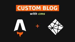 Create a Custom Blog with Astro & NetlifyCMS in MINUTES