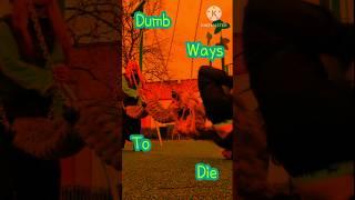 Dumb ways to die