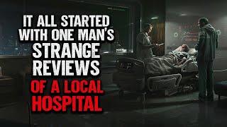 I Found One Mans Strange Reviews Of A Local Hospital  Creepypasta  Scary Story