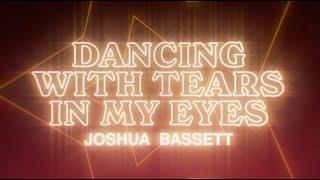 Joshua Bassett - Dancing With Tears In My Eyes Official Lyric Video