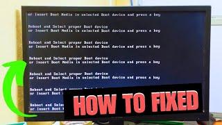 Computer Starting Problem Issue  Reboot and Select Proper Boot Device and Press a Key Windows 10