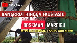 BANGKRUT HINGGA FRUSTASI KISAH INSPIRATIF BOSSMAN MEMULAI KEMBALI USAHA DARI NOLNARASI INSPIRASI