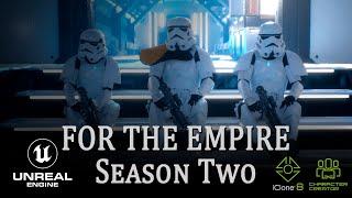 FOR THE EMPIRE SEASON TWO - A Star Wars parody created with Unreal Engine 5