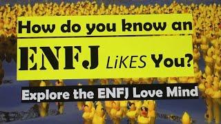 ENFJ -HOW To KNOW ONE LiKES YOU?