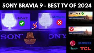 Why the Sony BRAVIA 9 BEATS Samsung LG TCL Hisense MiniLED & OLED TVs