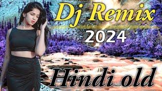 New Best Old Dj Remix  New Best Old Dj Remix  JBL Dj Remix Old Hindi 2024 Mix  HINDI REMIX 2024