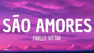 Pabllo Vittar - São Amores LetraLyrics