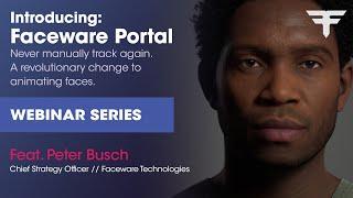 Faceware Portal Webinar & Demonstration  Faceware Webinar Series VOD