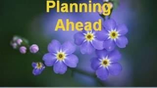 Planning Ahead