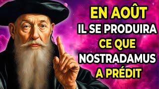 TU NE CROIRAS PAS CE QUE NOSTRADAMUS A PRÉDIT POUR AOÛT 2024.