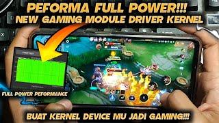 Full Peformance Module Gaming Buat Kernel Android Auto Peforma  Driver Kernel Module No Root