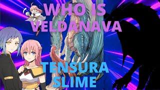 Who is Veldanava ? Tensura Slime