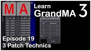 E19 - 3 Different GrandMA3 Patch Technics - GrandMA3 Tutorial