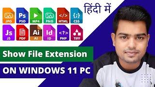 How To Enable File Extension In Windows 11  How To Hide Or Show File Extensions In Windows 11