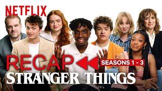 Stranger Things 4  ST Cast Recaps Seasons 1-3  Netflix