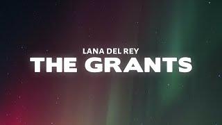 Lana Del Rey - The Grants Lyrics