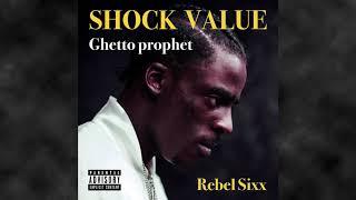 Rebel Sixx - Ghetto Prophet  Shock Value EP  Trinidad Dancehall 2020