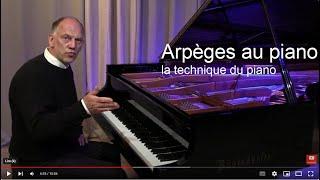 Episode 5 Acoords Parfaits Les arpèges en piano classique  la  technique