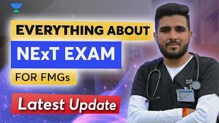 FMGE Dec 23 or NExT? Latest Guidelines for NEXT Exam By NMC For FMGs