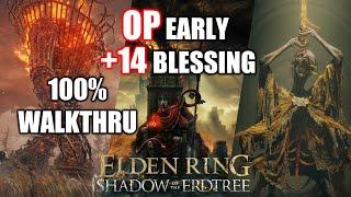 How To OP Early 100%  0 Boss  +14 Blessing  Elden Ring Shadow of the Erdtree