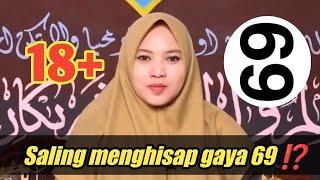 18+ Enaknya Gaya 69 - Penjelasan Ustadah Cantik Virall