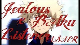Jealous Bakugou x Listener ASMR pt. 1 My Hero Academia