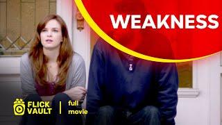Weakness  Full HD Movies For Free  Flick Vault