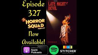 Episode 327 - Late Night With The Devil