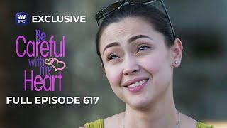 Full Episode 617  Be Careful With My Heart
